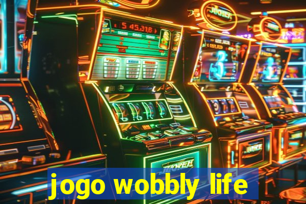 jogo wobbly life